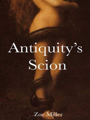 cover image of Antiquity's Scion